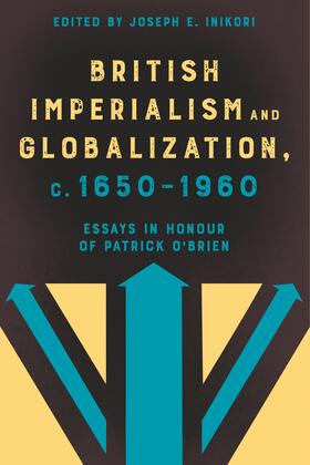 Inikori |  British Imperialism and Globalization, c. 1650-1960 | eBook | Sack Fachmedien