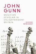 Kennaway |  John Gunn: Musician Scholar in Enlightenment Britain | eBook | Sack Fachmedien