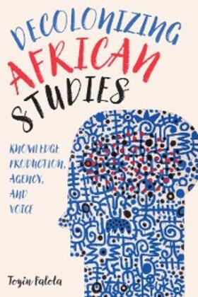 Falola | Decolonizing African Studies | E-Book | sack.de