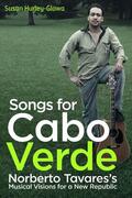 Hurley-Glowa |  Songs for Cabo Verde | eBook | Sack Fachmedien