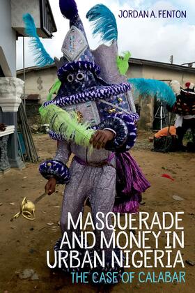 Fenton |  Masquerade and Money in Urban Nigeria | eBook | Sack Fachmedien