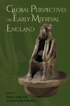 Jolly / Brooks |  Global Perspectives on Early Medieval England | eBook | Sack Fachmedien