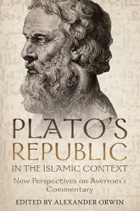 Orwin |  Plato's Republic in the Islamic Context | eBook | Sack Fachmedien