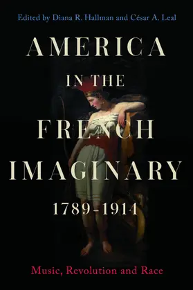 Hallman / Leal |  America in the French Imaginary, 1789-1914 | eBook | Sack Fachmedien