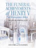 Curry / Jenkins |  The Funeral Achievements of Henry V at Westminster Abbey | eBook | Sack Fachmedien