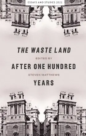 Matthews |  The Waste Land after One Hundred Years | eBook | Sack Fachmedien