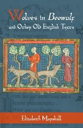 Marshall |  Wolves in Beowulf and Other Old English Texts | eBook | Sack Fachmedien
