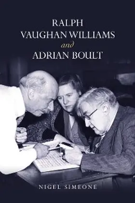 Simeone |  Ralph Vaughan Williams and Adrian Boult | eBook | Sack Fachmedien