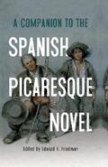 Friedman |  A Companion to the Spanish Picaresque Novel | eBook | Sack Fachmedien
