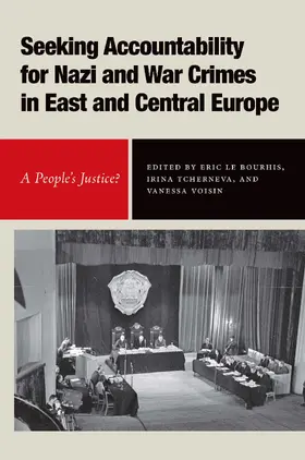 Bourhis / Tcherneva / Voisin |  Seeking Accountability for Nazi and War Crimes in East and Central Europe | eBook | Sack Fachmedien