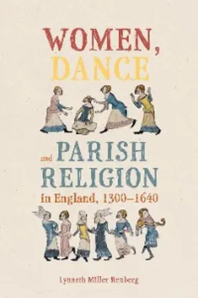 Renberg |  Women, Dance and Parish Religion in England, 1300-1640 | eBook | Sack Fachmedien