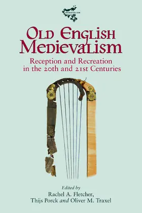 Fletcher / Porck / Traxel |  Old English Medievalism | eBook | Sack Fachmedien