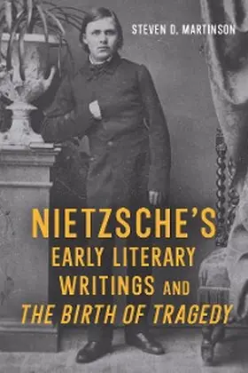 Martinson | Nietzsche's Early Literary Writings and The Birth of Tragedy | E-Book | sack.de