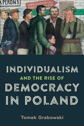 Grabowski |  Individualism and the Rise of Democracy in Poland | eBook | Sack Fachmedien