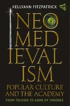 Fitzpatrick | Neomedievalism, Popular Culture, and the Academy | E-Book | sack.de