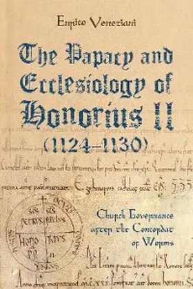 Veneziani | The Papacy and Ecclesiology of Honorius II (1124-1130) | E-Book | sack.de