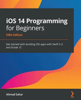 Sahar |  iOS 14 Programming for Beginners | eBook | Sack Fachmedien