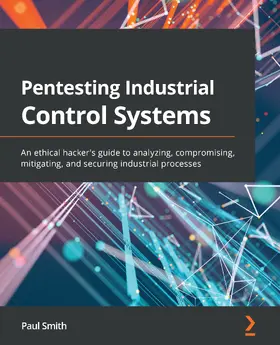 Smith |  Pentesting Industrial Control Systems | eBook | Sack Fachmedien