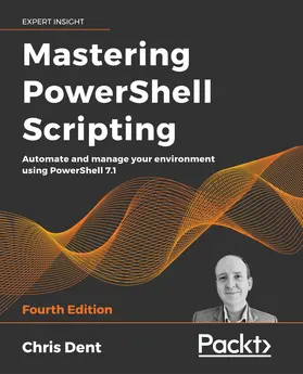Dent |  Mastering PowerShell Scripting | eBook | Sack Fachmedien
