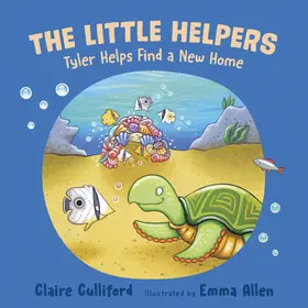 Culliford |  The Little Helpers: Tyler Helps Find a New Home | eBook | Sack Fachmedien