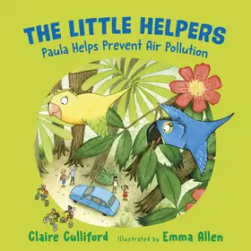 Culliford |  The Little Helpers: Paula Helps Prevent Air Pollution | eBook | Sack Fachmedien