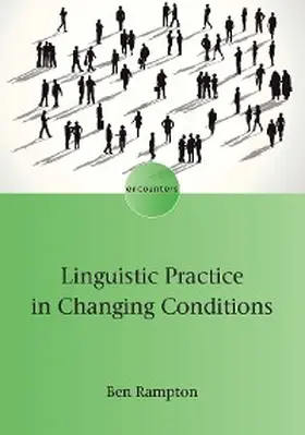 Rampton | Linguistic Practice in Changing Conditions | E-Book | www.sack.de