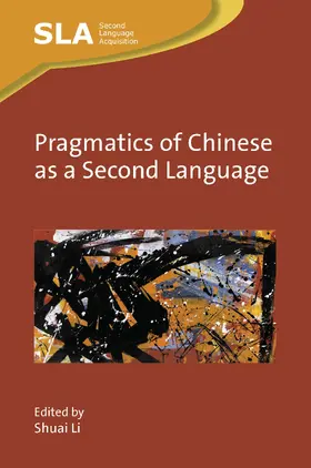 Li |  Pragmatics of Chinese as a Second Language | Buch |  Sack Fachmedien