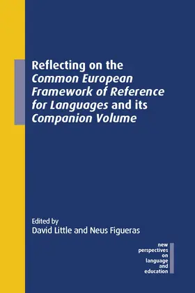 Little / Figueras |  Reflecting on the Common European Framework of Reference for Languages and its Companion Volume | Buch |  Sack Fachmedien