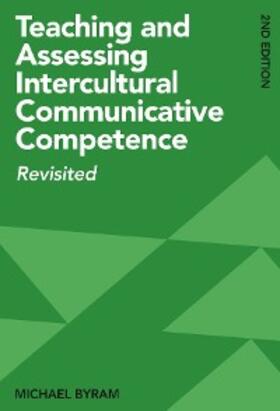 Byram |  Teaching and Assessing Intercultural Communicative Competence | eBook | Sack Fachmedien