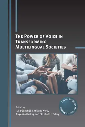 Gspandl / Korb / Heiling |  The Power of Voice in Transforming Multilingual Societies | Buch |  Sack Fachmedien