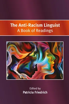 Friedrich | The Anti-Racism Linguist | Buch | 978-1-80041-284-2 | www.sack.de