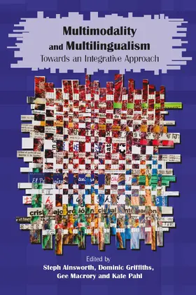 Ainsworth / Griffiths / Macrory | Multimodality and Multilingualism | Buch | 978-1-80041-337-5 | www.sack.de