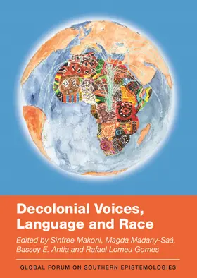 Makoni / Madany-Saá / Antia |  Decolonial Voices, Language and Race | Buch |  Sack Fachmedien