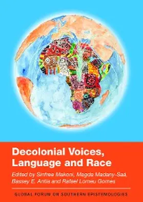 Makoni / Madany-Saá / Antia |  Decolonial Voices, Language and Race | eBook | Sack Fachmedien