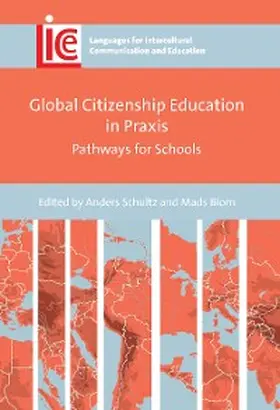 Schultz / Blom |  Global Citizenship Education in Praxis | eBook | Sack Fachmedien