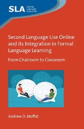 Moffat |  Second Language Use Online and its Integration in Formal Language Learning | eBook | Sack Fachmedien
