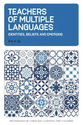 Ku | Teachers of Multiple Languages | Buch | 978-1-80041-452-5 | www.sack.de