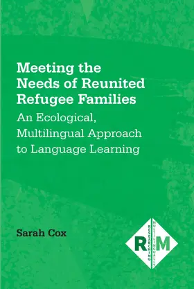 Cox |  Meeting the Needs of Reunited Refugee Families | Buch |  Sack Fachmedien