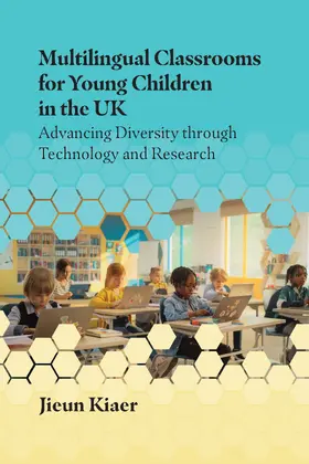 Kiaer |  Multilingual Classrooms for Young Children in the UK | Buch |  Sack Fachmedien
