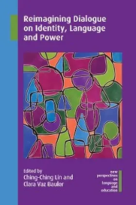 Lin / Bauler |  Reimagining Dialogue on Identity, Language and Power | eBook | Sack Fachmedien