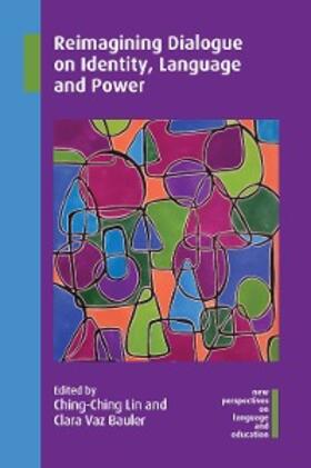 Lin / Bauler | Reimagining Dialogue on Identity, Language and Power | E-Book | sack.de