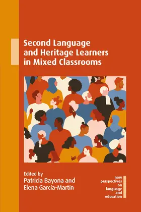 Bayona / García-Martín |  Second Language and Heritage Learners in Mixed Classrooms | Buch |  Sack Fachmedien