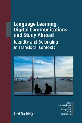 Durbidge | Language Learning, Digital Communications and Study Abroad | Buch | 978-1-80041-504-1 | www.sack.de