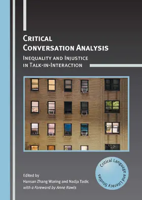 Waring / Tadic | Critical Conversation Analysis | Buch | 978-1-80041-538-6 | www.sack.de