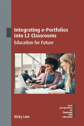 Lam |  Integrating e-Portfolios into L2 Classrooms | Buch |  Sack Fachmedien