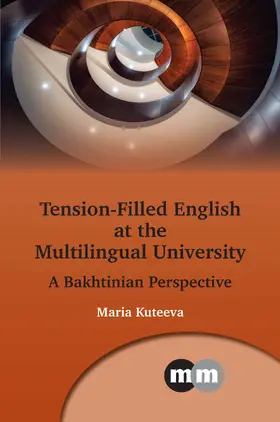 Kuteeva |  Tension-Filled English at the Multilingual University | Buch |  Sack Fachmedien