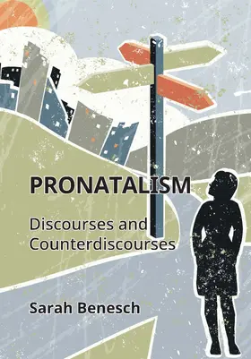 Benesch | Pronatalism | Buch | 978-1-80041-697-0 | www.sack.de