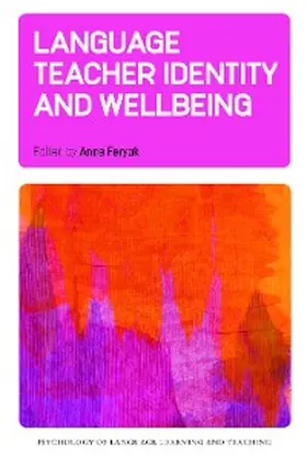 Feryok |  Language Teacher Identity and Wellbeing | eBook | Sack Fachmedien