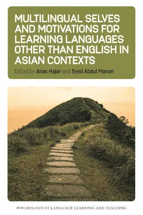 Hajar / Manan |  Multilingual Selves and Motivations for Learning Languages other than English in Asian Contexts | Buch |  Sack Fachmedien