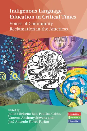 Briseño-Roa / Griñó / Anthony-Stevens | Indigenous Language Education in Critical Times | Buch | 978-1-80041-838-7 | www.sack.de